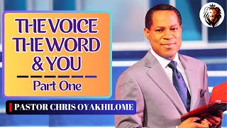 THE VOICE THE WORD AND YOU  PASTOR CHRIS OYAKHILOME  PART ONE [upl. by Eltsyrhc]