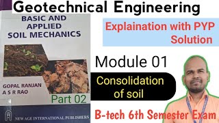 Geotechnical Engineering 2  Module 01  Lecture 02  Btech 6th semester class  Consolidation [upl. by Ailen]