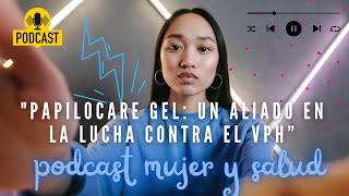 quotPapilocare Gel Un Aliado en la Lucha contra el VPH” [upl. by Tnecnev455]