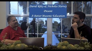 David Riley and Nicholas Harvey Present A Better Masonic Education [upl. by Enoryt]