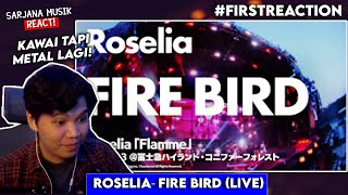 Roselia  FIRE BIRD  SARJANA MUSIK REACT [upl. by Gathers]