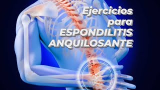 Ejercicios y estiramientos para ESPONDILITIS ANQUILOSANTE [upl. by Ahsotan]