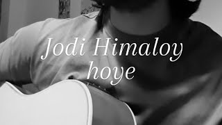 Jodi Himaloy hoye  Khalid  Acoustic cover [upl. by Seligmann]