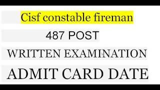 CISF COSTABLE FIREMEN WRITTEN EXAMINATION ADMIT CARD [upl. by Innig867]