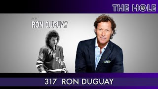 The Hole 317 NY Rangers Legend Ron Duguay [upl. by Lenra23]