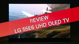 LG 55E6 E6 OLED HDR UHD TV review [upl. by Annawak]