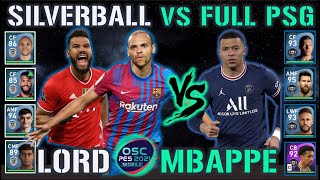 DUO LORD VS MBAPPE SILVERBALL SKUAD VS FULL PSG SKUAD BAGINDA BRAITHWAITE CHOUPO EFOOTBALL PES 2021 [upl. by Ck]