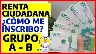 ¿Cómo me inscribo a la Renta Ciudadana Grupos A y B 500 mil pesos Mensual [upl. by Gretel]