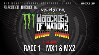 2013 MXoN Full Race 1 MX1 amp MX2  Monster Energy FIM Motocross of Nations [upl. by Gigi]