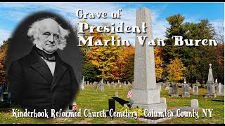 Grave of President Martin Van Buren  kinderhook Reform Cemetery in Kinderhook NY [upl. by Esirehs]