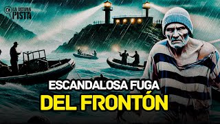 La escandalosa FUGA de EL FRONTÓN en 1958 y el MISTERIO de El Invisible y Napolitano [upl. by Barimah]