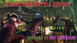 Carnevale Battle Report  Rashaar vs Patricians [upl. by Drwde646]