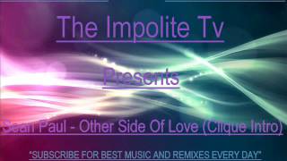 SEAN PAUL OTHER SIDE OF LOVE REMIX LATEST 2013 IMPOLITE TV [upl. by Eggett]