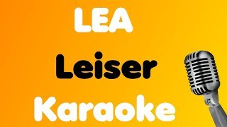 LEA • Leiser • Karaoke [upl. by Akemrehs225]