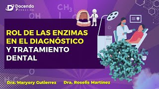 Rol de las enzimas en el diagnóstico y tratamiento dental [upl. by Colette473]