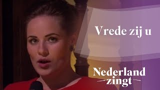 Nederland Zingt Vrede zij U [upl. by Eehtomit]