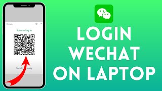 How to Login to WeChat in Laptop 2024  Sign Into WeChat in Laptop [upl. by Cari202]