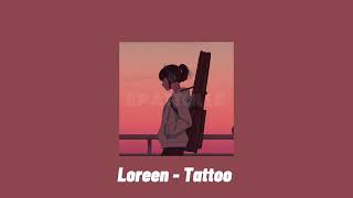 Loreen  Tattoo speed up [upl. by Nohtanhoj763]