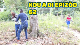 KOU A DI FULL EPISODE 62 GEN BAGAY TINE PAGA STELLA BOULIKI LALA MIA BIDJY SISI JIMMY [upl. by Stelmach]