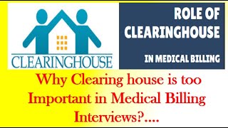 The Clearing Houses Role In Medical Billing An Interview Question [upl. by Smiley941]