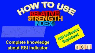 How To Use RSI Indicator  RSI Indicator Explained  Complete Knowledge About RSI Indicator [upl. by Annahsal715]