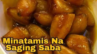 Sikreto sa Minatamis na Saging Saba  Banana   Lockdown Easy Recipes  Filipino Dessert  Masarap [upl. by Timms753]