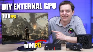 Turn your Mini PC into a gaming powerhouse with a DIY eGPU [upl. by Esiuqram913]