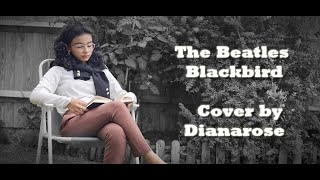 The Beatles Blackbird Cover by Dianarose [upl. by Morton463]