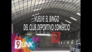 C9  Vuelve el Bingo del Club deportivo comercio [upl. by Moreville320]