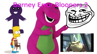 Barney Error Bloopers 2 [upl. by Maighdlin]