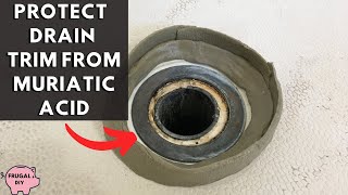 Protect Bathtub amp Shower Metal Drain Trim From Damage By Muriatic Acid [upl. by Westney959]