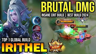 IRITHEL BEST BUILD 2024  BUILD TOP 1 GLOBAL IRITHEL GAMEPLAY  MOBILE LEGENDS✓ [upl. by Castora179]