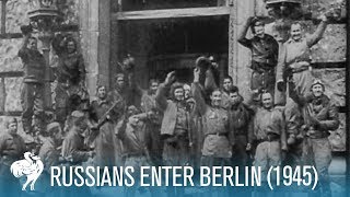 Russians Enter Berlin Final Months of World War II 1945  British Pathé [upl. by Yauqram]