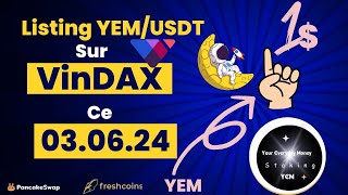 Listing YEMUSDT ce 03062024 sur VinDAX Bientôt la pièce à 1 Le compte à rebours a commencé [upl. by Sherm658]