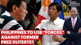 Philippines Marcos Jr Threatens to Crush Dutertes Secession Attempts  Firstpost America [upl. by Yert248]