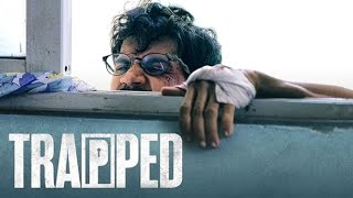 Trapped Full Movie Story Teller  Facts Explained  Bollywood Movie  Rajkummar Rao [upl. by Claudette]