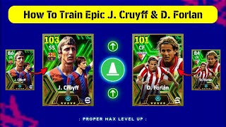 How To Train 103 Rated J Cruyff amp 101 Rated D Forlan In eFootball 2024 Mobile [upl. by Atirys]