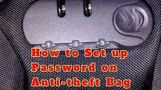 How to Set up Password on Anti Theft Bag [upl. by Onivag]