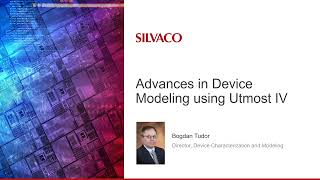 Learn About the Latest Advances in Device Modeling Using Silvaco Utmost IV [upl. by Glynn]