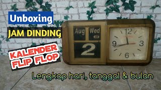 UNBOXING JAM DINDING KALENDER FLIP FLOP BESAR [upl. by Fonville]