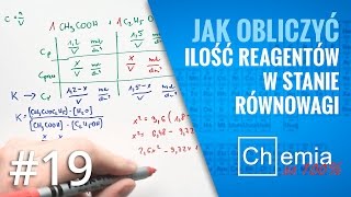 Matura z chemii Jak obliczyć ilość reagentów w stanie RÓWNOWAGI CHEMICZNEJ  Zadanie Dnia 19 [upl. by Lily]