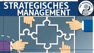 Strategisches Management einfach erklärt  Begriff Inhalt Durchführung  Unternehmensführung [upl. by Guerra125]