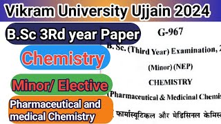 BSc 3Rd year Chemistry MinorElective Question paper 2024 Vikram University Ujjain Chemistry [upl. by Karub493]