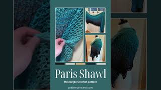 Paris Shawl Rectangle Crochet Shawl crochetfashion [upl. by Esra]