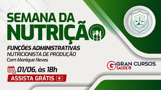 Semana da Nutrição – Funções Administrativas  Nutricionista de Produção Profª Monique Neves [upl. by Nemra837]