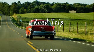 Road Trip 🚐 Best Indie Folk 2023 Playlist  An IndiePopFolkRock Playlist [upl. by Zizaludba567]