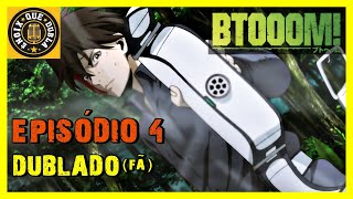 BTOOOM  EPISÓDIO 4  DubladoFã [upl. by Colyer]