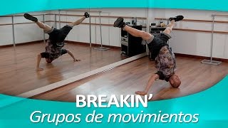 BREAKIN 3 Grupos de movimientos [upl. by Nibor]