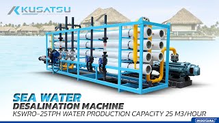 KUSATSU SEA WATER DESALINATION MENGUBAH AIR LAUT JADI AIR MINUM  25 TON  JAM [upl. by Wall701]