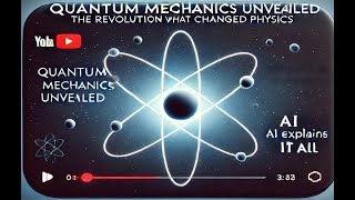 Quantum Mechanics Unveiled The Revolution that Changed Physics [upl. by Marta]